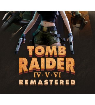 Tomb Raider IV-VI Remastered Steam Key GLOBAL